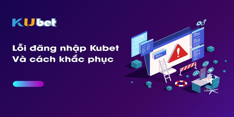 Liên hệ nhân viên hỗ trợ khách hàng khi gặp lỗi đăng nhập Kubet