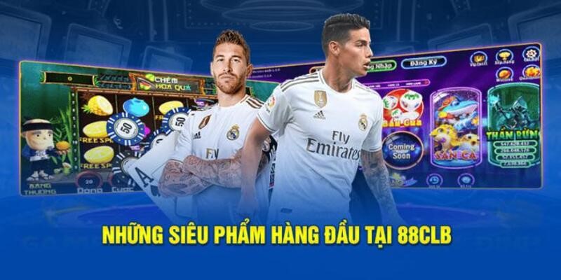 Mọi sảnh game chất lượng nhất đều hội tụ về đây 