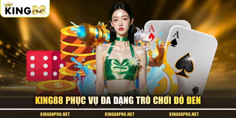 KING88 phục vụ đa dạng trò chơi đỏ đen